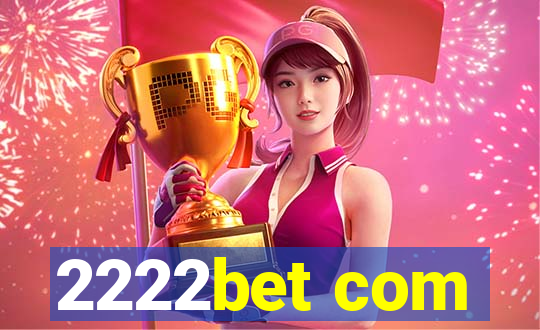 2222bet com